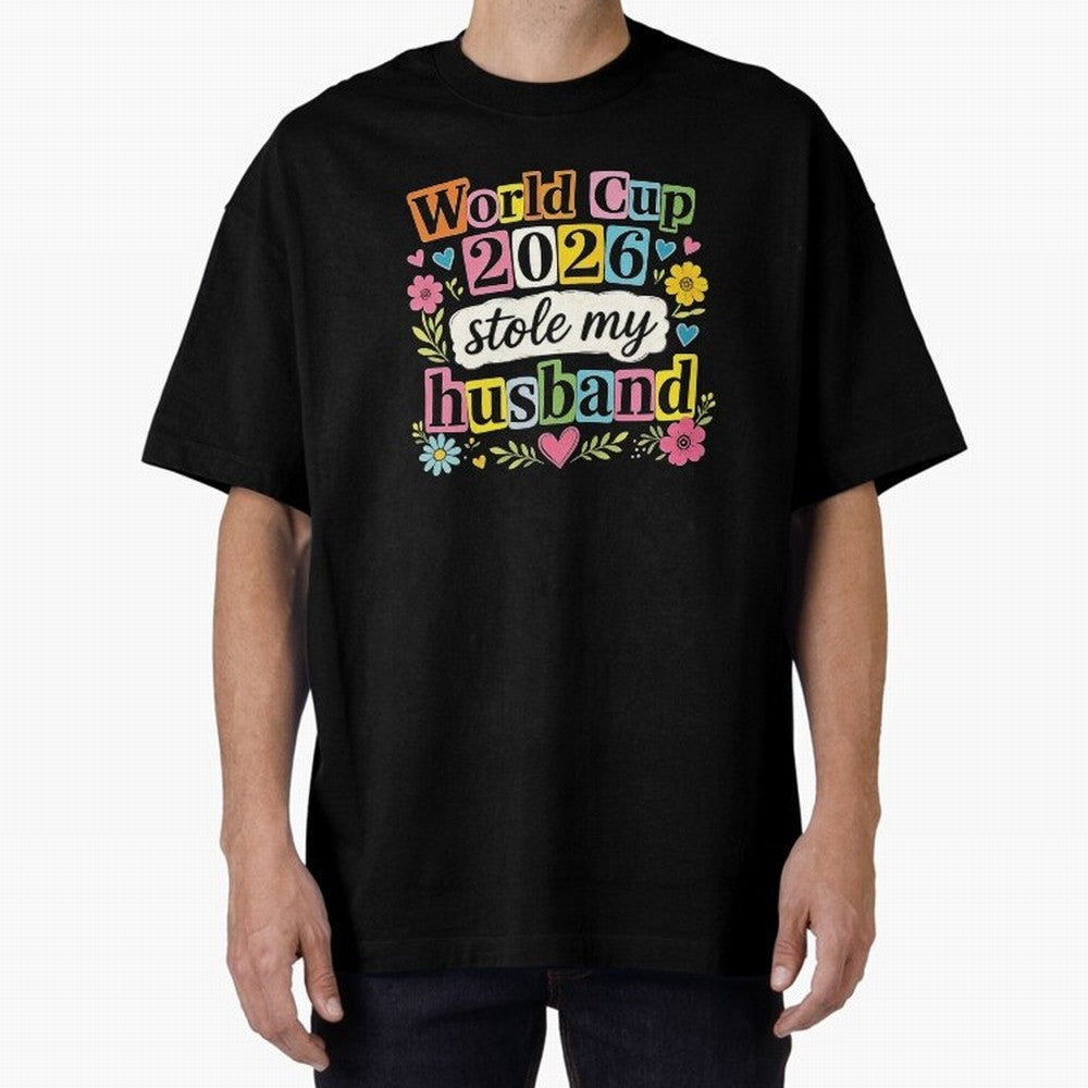 World Cup Stole My Husband Funny World Cup 2026 Meme Soccer Wife Humor Football Widow Joke Oversized T-Shirt Celebrate Global Passion for FIFA World Cup 2026 Spirit, Centered on England and Germany, Cristiano Ronaldo, Haaland and CR7, Game Day