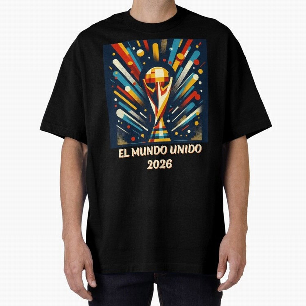 2026 World Cup The United World - Modern Geometric Art Oversized T-Shirt Spotlight FIFA World Cup 2026 Group Stage for Fans of Mbappe and England, France and Netherlands, Bringing Classic Soccer Heritage, Championship Pressure, Fan Loyalty and