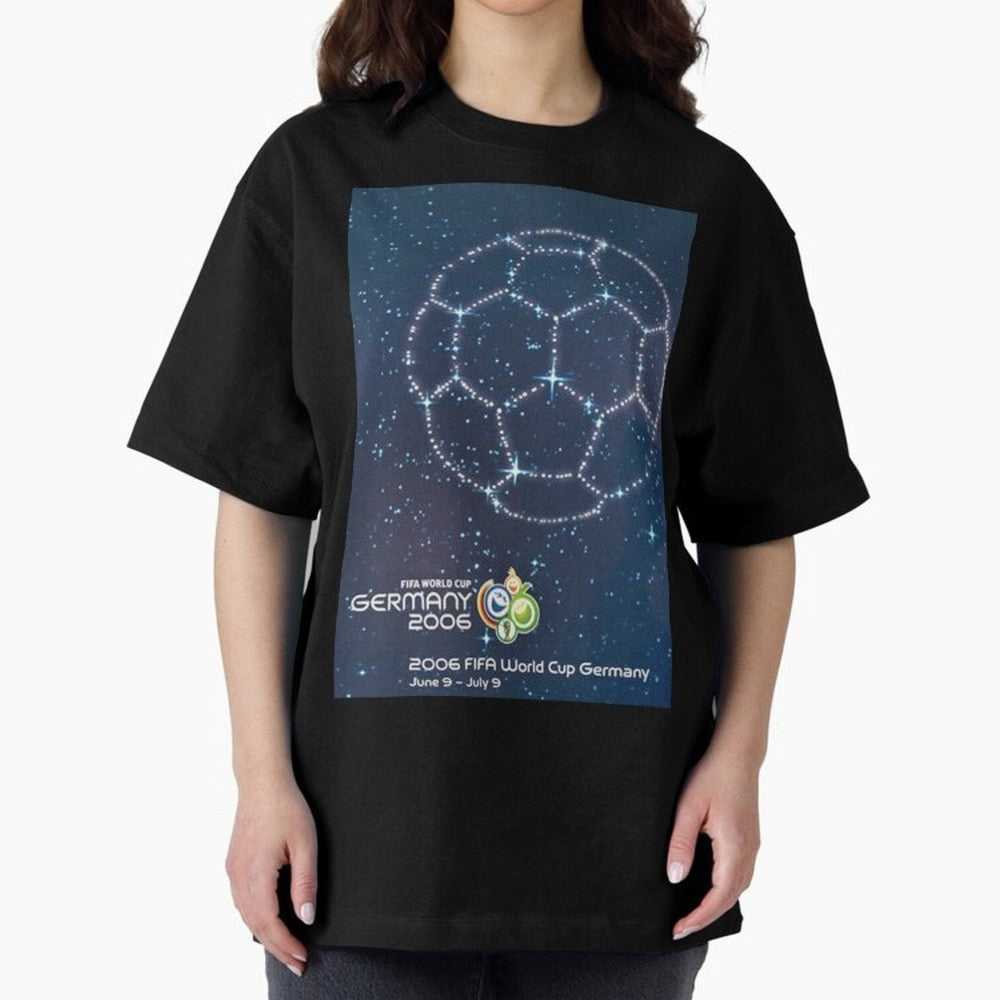 World Cup Germany 2006 v2. Oversized T-Shirt Live for the Drama of Match Day Hype around FIFA World Cup 2026 Group Stage, Neymar, Argentina, France and Brazil, Tournament Hype, Historic Matchups, Family Viewing Parties and Global Sports Pride;