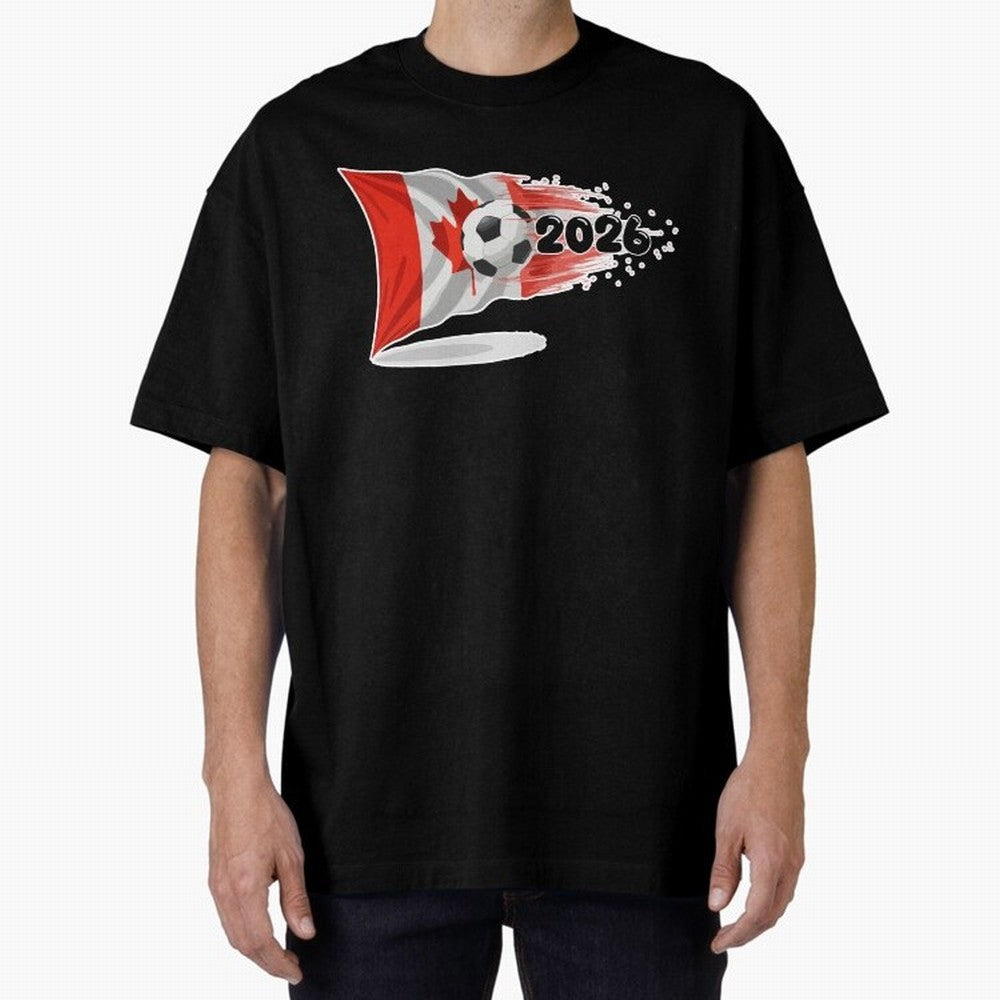 2026 Soccer World Cup Canada Flag T-Shirt | Dynamic Football Fan Tee Oversized T-Shirt Make the Season About FIFA World Cup 2026 Group Stage Spirit, Inspired by Portugal, Spain and Germany, Neymar, Haaland and Cristiano Ronaldo, Tournament Hype,