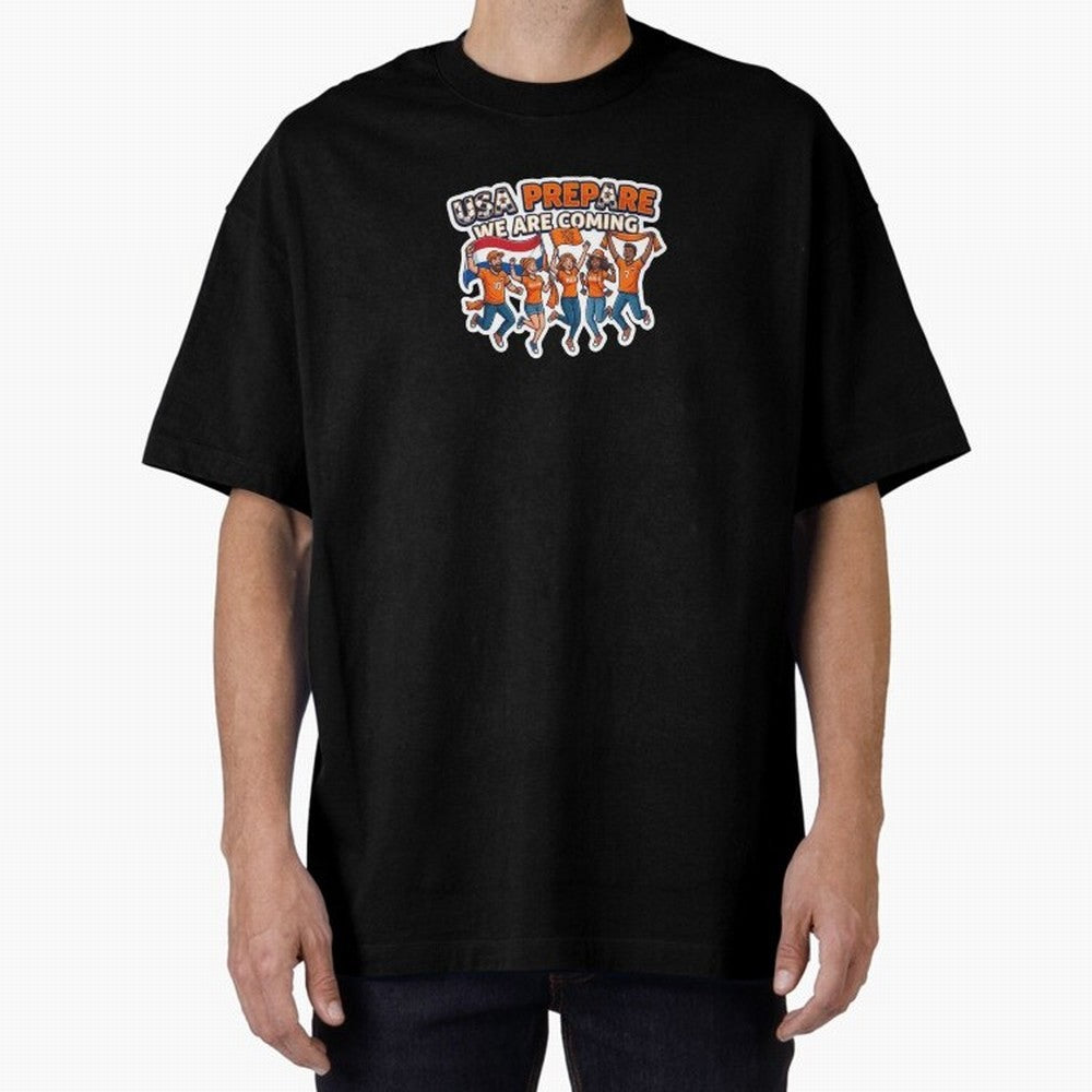 Netherlands Soccer Fans 2026 Sticker We Are Coming Oversized T-Shirt Make Every Match About Match Day Hype around FIFA World Cup 2026, Haaland and Mbappe, Spain and Netherlands, Vintage Soccer Flavor, Modern Football Stars, National Flags and Final
